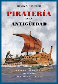 Piratería en la antigüedad - Henry Ardene Ormerod - E-Book