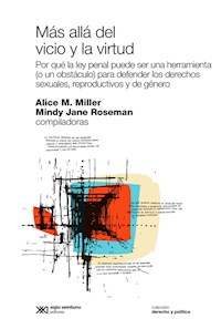 Más allá del vicio y la virtud - Alice Miller - E-Book