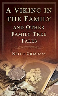 A Viking in the Family - Keith Gregson - E-Book