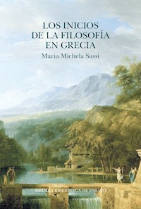 Los inicios de la filosofía en Grecia - Maria Michela Sassi - E-Book