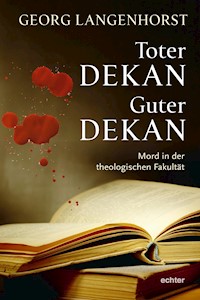 Toter Dekan - guter Dekan - Georg Langenhorst - E-Book