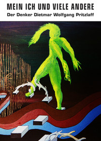 Mein Ich und viele andere - Dietmar Wolfgang Pritzlaff - E-Book
