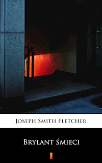 Brylant śmieci - Joseph Smith Fletcher - E-Book