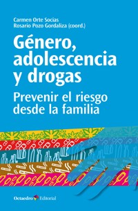 Género, adolescencia y drogas - Carmen Orte Socias - E-Book