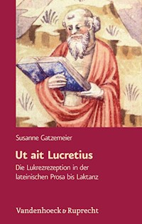 Ut ait Lucretius - Susanne Gatzemeier - E-Book