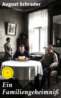 Ein Familiengeheimniß - August Schrader - E-Book