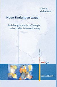 Neue Bindungen wagen - Silke Brigitta Gahleitner - E-Book