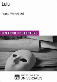 Lulu de Frank Wedekind - Encyclopaedia Universalis - E-Book