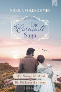 Die Cornwall-Saga - Nicola Vollkommer - E-Book