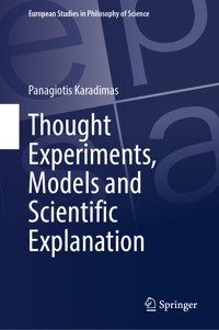 Thought Experiments, Models and Scientific Explanation - Panagiotis Karadimas - E-Book