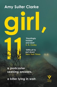 Girl, 11 - Amy Suiter Clarke - E-Book