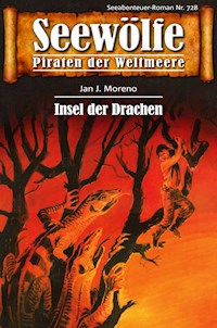 Seewölfe - Piraten der Weltmeere 728 - Jan J. Moreno - E-Book