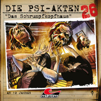 Die PSI-Akten, Folge 26: Das Schrumpfkopfhaus (ungekürzt) - Markus Duschek - Hörbuch