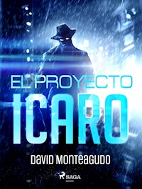 El proyecto Ícaro - David Monteagudo - E-Book