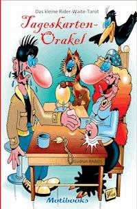 Das kleine Rider-Waite-Tarot Tageskarten-Orakel - Gudrun Anders - E-Book