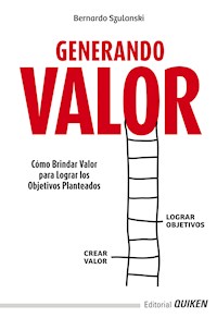Generando valor - Bernardo Szulanski - E-Book