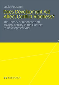 Does Development Aid Affect Conflict Ripeness? - Lucie Podszun - E-Book