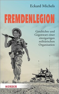 Fremdenlegion - Eckard Michels - E-Book