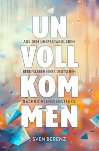 Unvollkommen - Sven Berenz - E-Book