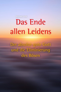 Das Ende allen Leidens - Michael Licht - E-Book
