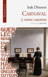 Carnaval y otros cuentos - Isak Dinesen - E-Book