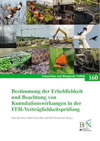 Bestimmung der Erheblichkeit und Beachtung von Kumulationswirkungen in der FFH-Verträglichkeitsprüfung -  - E-Book