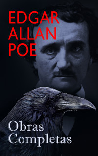 Edgar Allan Poe: Obras Completas - Edgar Allan Poe - E-Book