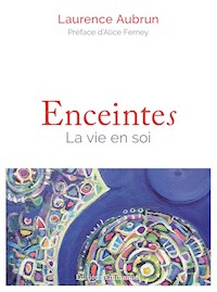 Enceintes - Laurence Aubrun - E-Book
