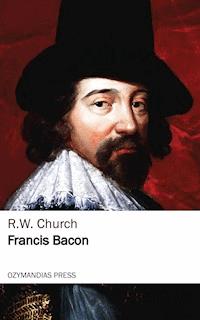 Francis Bacon - R. W. Church - E-Book