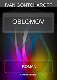 Oblomov - Ivan Gontcharoff - E-Book