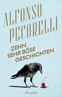 Zehn sehr böse Geschichten - Alfonso Pecorelli - E-Book