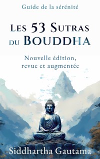 Les 53 Sutras du Bouddha - Siddhartha Gautama - E-Book