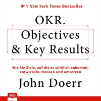 OKR. Objectives & Key Results - John Doerr - Hörbuch
