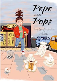Pepe und die Pops - Sinikka Sinikka - E-Book