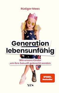 Generation lebensunfähig - Rüdiger Maas - E-Book + Hörbuch