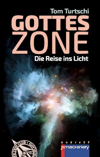GOTTESZONE - Tom Turtschi - E-Book