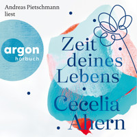 Zeit deines Lebens (Gekürzte Fassung) - Cecelia Ahern - Hörbuch