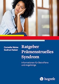 Ratgeber Prämenstruelles Syndrom - Cornelia Weise - E-Book