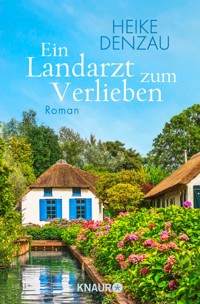 Ein Landarzt zum Verlieben - Heike Denzau - E-Book