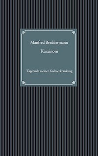 Karzinom - Manfred Breddermann - E-Book