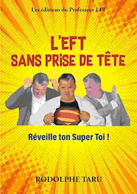 L'EFT sans prise de tête - Rodolphe Taru - E-Book