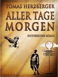 Aller Tage Morgen - Tomas Herzberger - E-Book