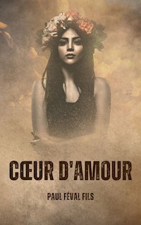 Coeur d'amour - Paul Féval fils - E-Book