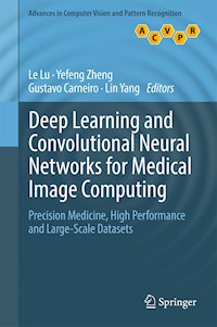 Deep Learning and Convolutional Neural Networks for Medical Image Computing -  - E-Book