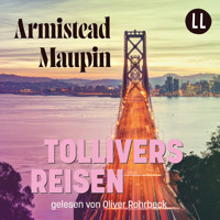 Tollivers Reisen - Stadtgeschichten 4 - Armistead Maupin - Hörbuch