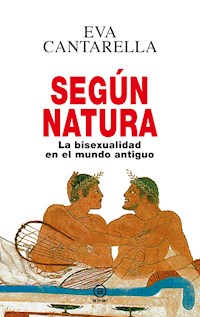 Según natura - Eva Cantarella - E-Book