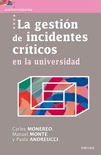 La gestión de incidentes críticos en la universidad - Carles Monereo - E-Book