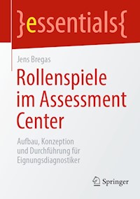 Rollenspiele im Assessment Center - Jens Bregas - E-Book
