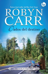 Dados del destino - Robyn Carr - E-Book