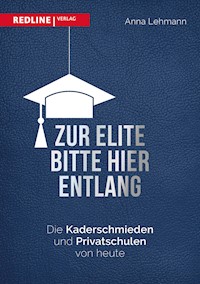 Zur Elite bitte hier entlang - Anna Lehmann - E-Book